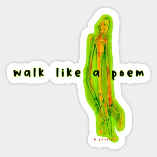 B Pictures Walk Like a Poem Sticker